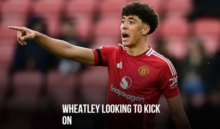 曼联小将惠特利：俱乐部非常重视培养我，我希望在红魔立足